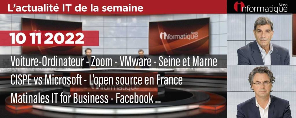 Actualité IT de la semaine avec Renault, Google, Zoom, VMware, CISPE, Microsoft, open source