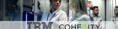 IBM et Cohesity unissent leur force pour concrétiser la nouvelle solution de protection des données d'IBM