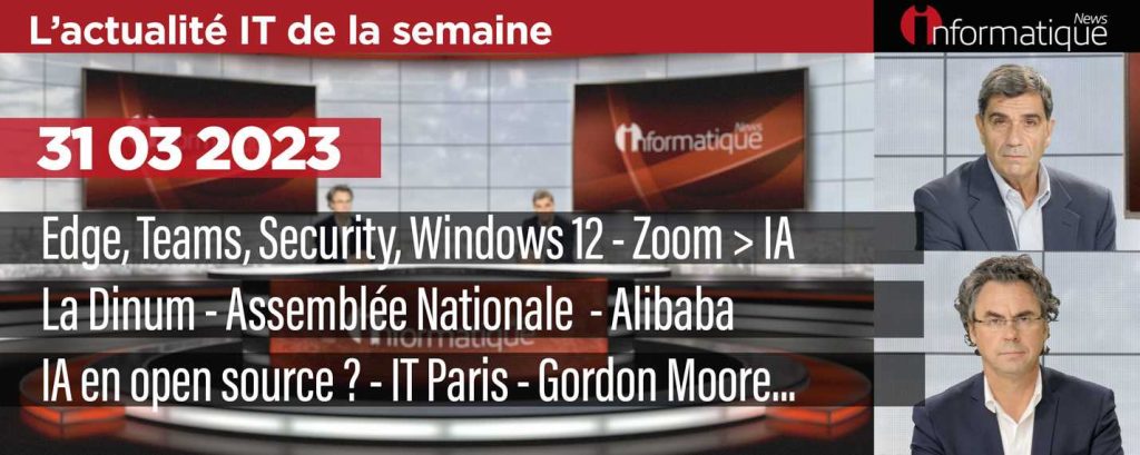 InfoNews Hebdo - Le récap de l'actualité IT avec Security Copilot, Zoom IQ, IA & Open Source, la Dinum