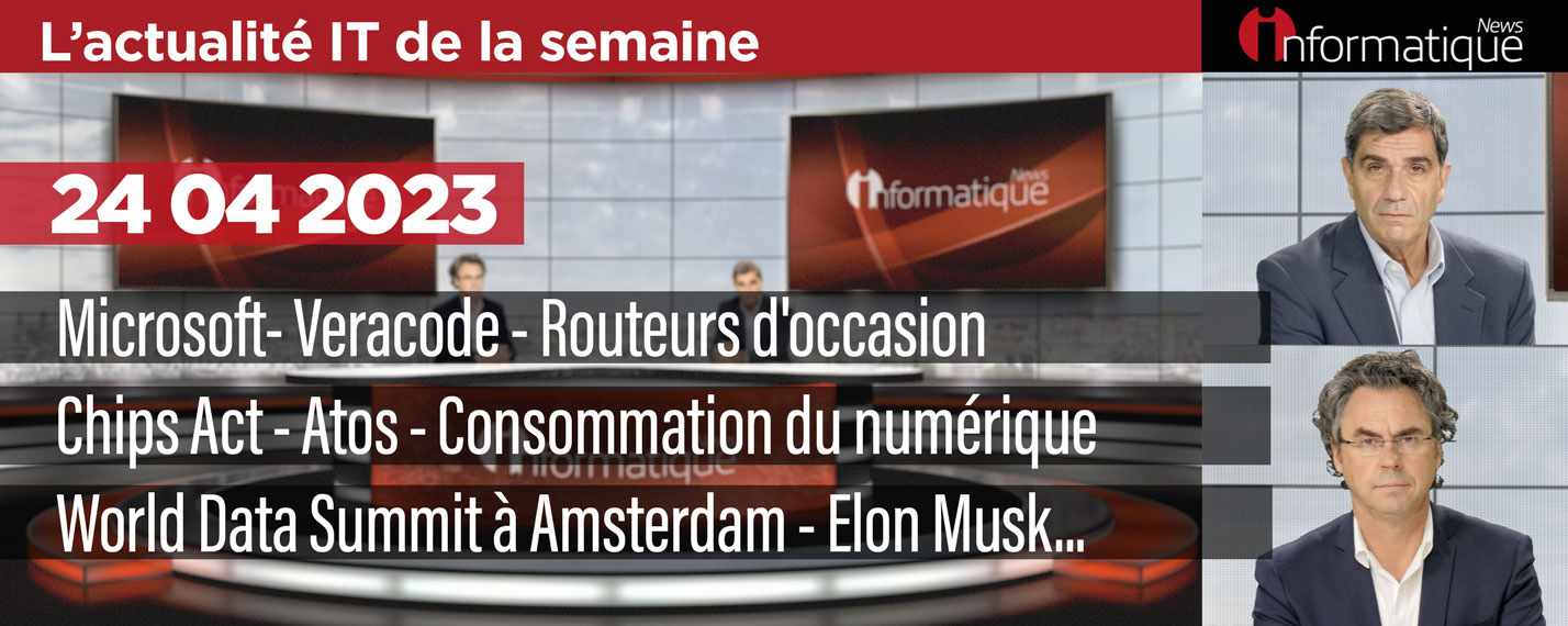 InfoNews Hebdo Actualité IT avec Microsoft, Veracode, Atos, Chips Act...