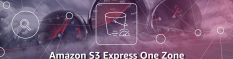 Avec Express One Zone, le stockage objet S3 d'AWS se prend un gros coup de boost