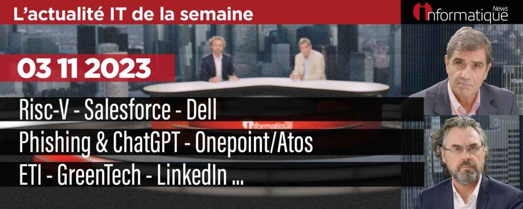 InfoNews Hebdo avec Apple, Dell, LinkedIn, Google, Salesforce, la Data et le Phishing...