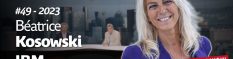 IA et quantique : Béatrice Kosowski, Présidente d'IBM France est notre invité de la semaine