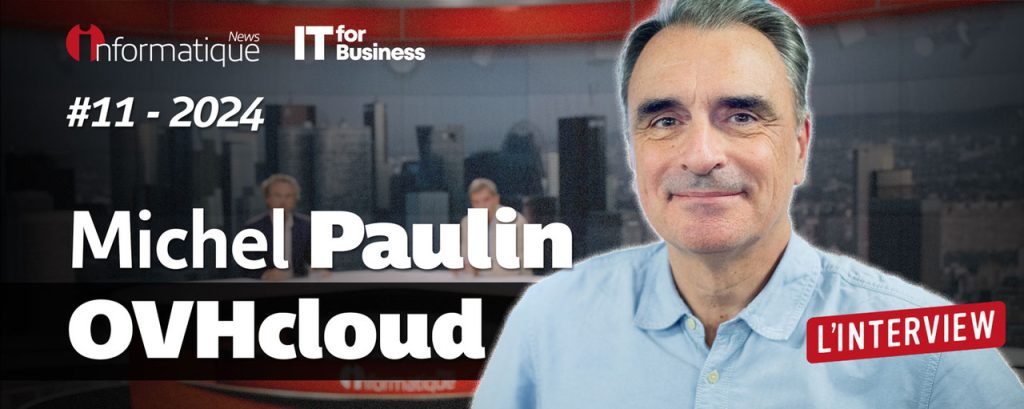 Pour évoquer la souveraineté de l'Europe dans le cloud et l'IA, Michel Paulin, DG d'OVHcloud, est notre invité de la semaine.