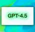 OpenAI lance GPT 4.5