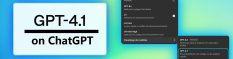 OpenAI introduit finalement ses modèles GPT-4.1 dans ChatGPT quitte à engendre toujours plus de confusion chez ses utilisateurs