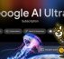 Google AI Ultra, la version "grand luxe" de Gemini et de l'IA chez Google