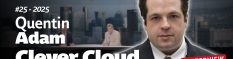 Invité de la semaine : Quentin Adam fondateur et président de Clever Cloud
