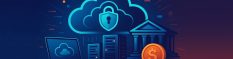 Pourquoi les institutions financières migrent vers le cloud