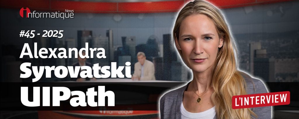 Alexandra Syrovatski, Vice President et Directrice Générale de UiPath France est notre invité de la semaine