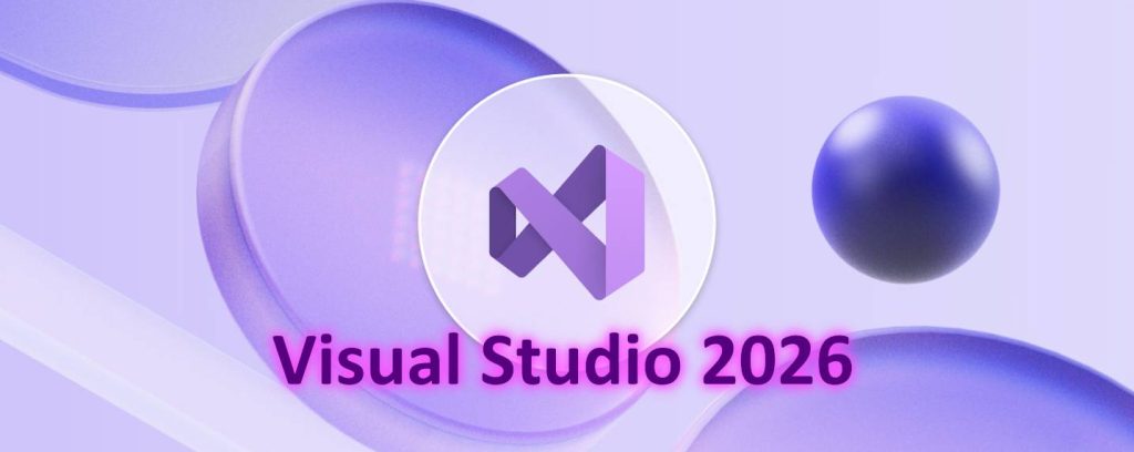 Microsoft lance officiellement Visual Studio 2026, un IDE dopé à l'IA et aligné sur .NET 10.