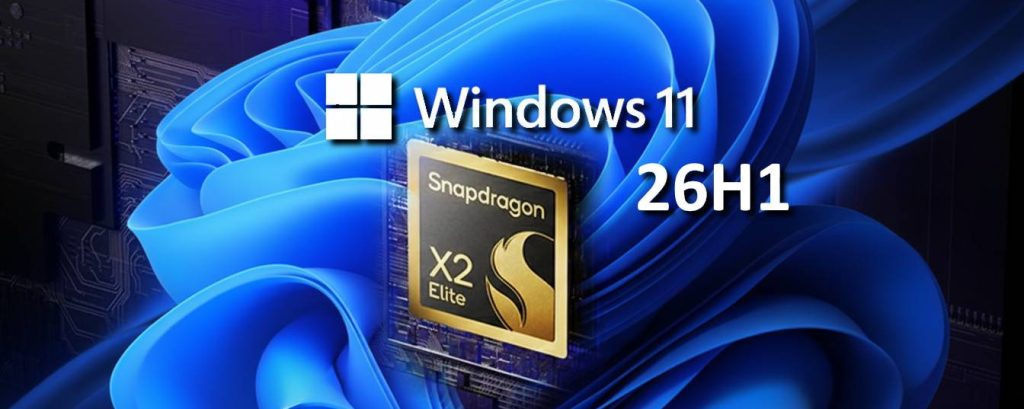 Windows 26H1 arrive mais uniquement sur les nouveaux PC en ARM