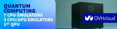 OVHcloud lance son service quantique dopé par des émulateurs à base de GPU et par la machine quantique Orion de Pasqal