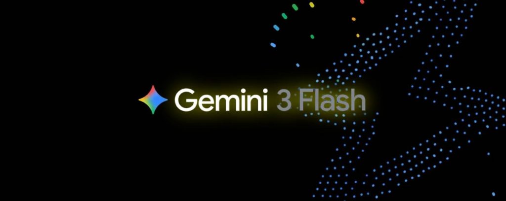 Google lance Gemini 3 Flash, un modèle surdoué, super rapide et plus économique