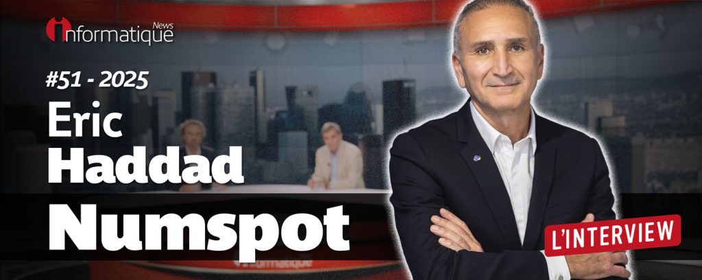 Eric Haddad, PDG de NumSpot, est notre invité de la semaine