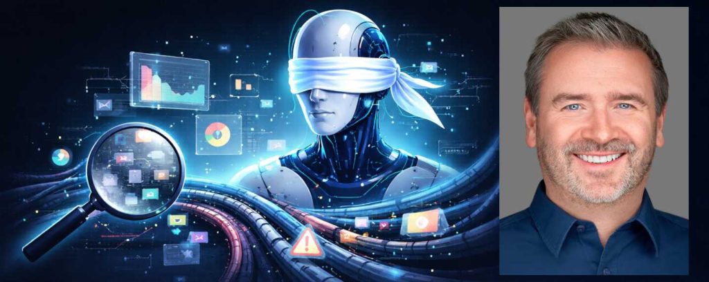 Aveuglement de l'IA : Des modèles puissants, des données fragiles, voilà l’équation perdante de l'IA en entreprise