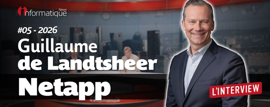 Guillaume de Landtsheer, DG de NetApp France, est notre invité de la semaine.
