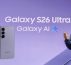 Samsung lance ses nouveaux smartphones flagships Galaxy S26