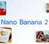 Nano Banana 2 est disponible dès aujourd'hui et partout