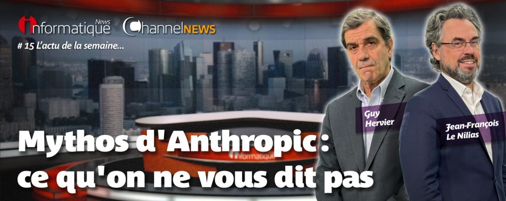 InfoNews Hebdo 2026 n°15 - Anthropic fait entrer les zero-days et la cybersécurité dans une nouvelle dimension avec Mythos, Nutanix accélère sa mue avec NetApp, IBM veut ouvrir le mainframe à ARM,