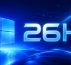 Pour les équipes IT des entreprises, il est déjà l'heure de se préparer à la prochaine mise à jour majeur de Windows 11, la version "26H2"